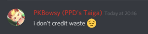 PKBowsy doesn't credit waste it seems
